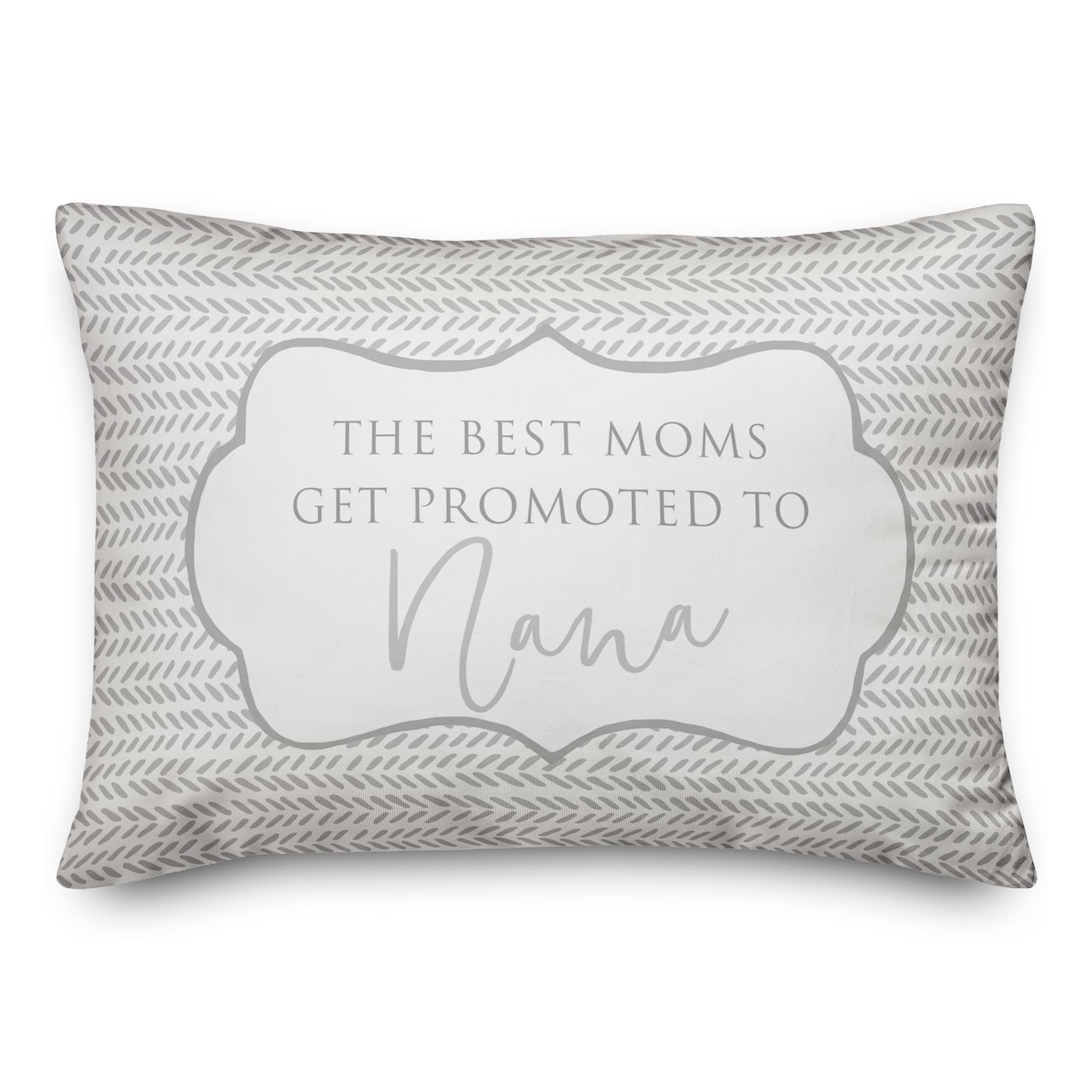 The Best Moms Get Promoted To Nana Throw Pillow